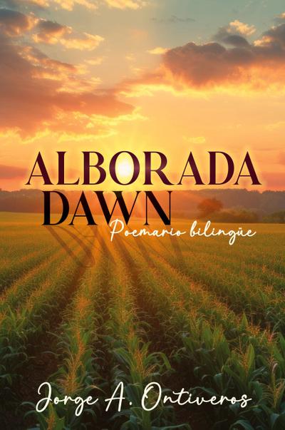 Alborada - Dawn Poemario Bilingüe
