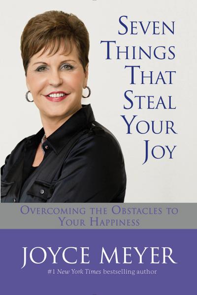 Meyer, J: Seven Things That Steal Your Joy