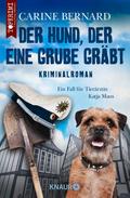 Der Hund, der eine Grube gräbt von Carine Bernard | Ebook