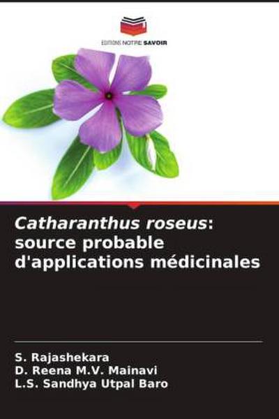Catharanthus roseus: source probable d’applications médicinales