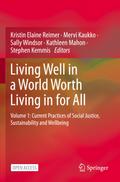 Living Well in a World Worth Living in for All