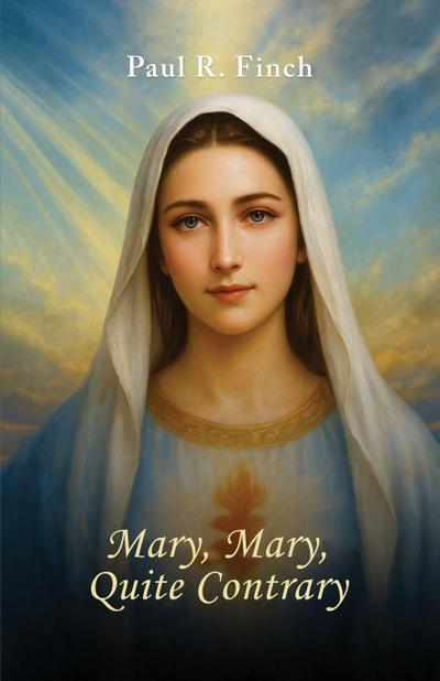 Mary, Mary, Quite Contrary