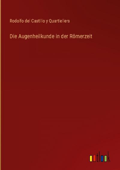 Die Augenheilkunde in der Römerzeit