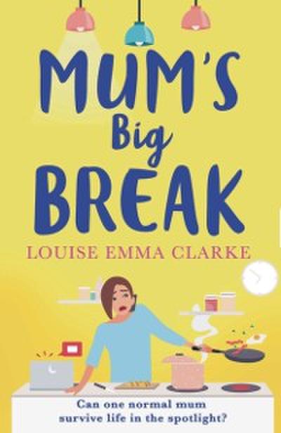 Mum’s Big Break