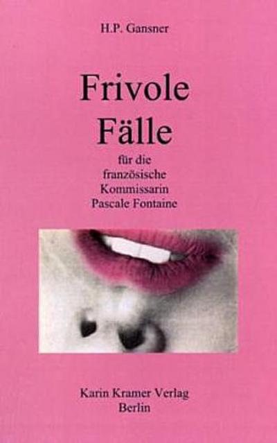 Frivole Fälle für die französische Kommissarin Pascale Fontaine