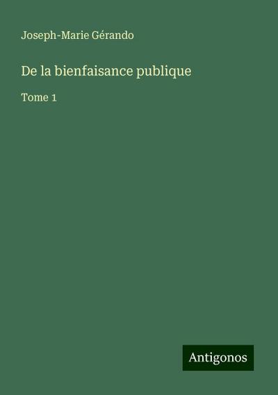 De la bienfaisance publique