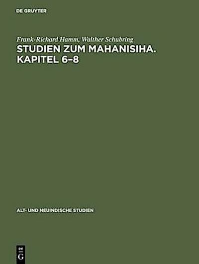 Studien zum Mahanisiha. Kapitel 6-8