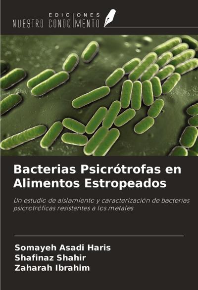 Bacterias Psicrótrofas en Alimentos Estropeados