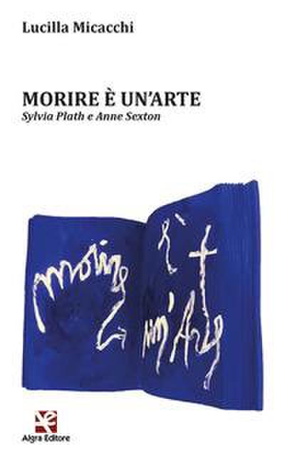 Morire è un’arte. Sylvia Plath e Anne Sexton