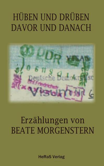 Hüben und drüben Davor und danach