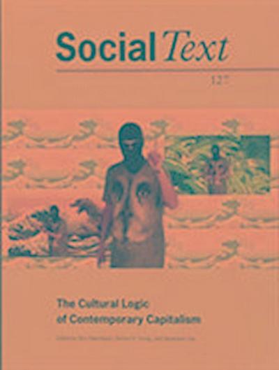 The Cultural Logic of Contemporary Capitalism