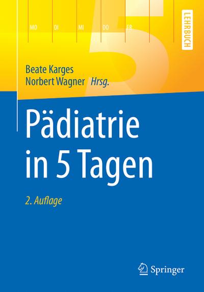 Pädiatrie in 5 Tagen