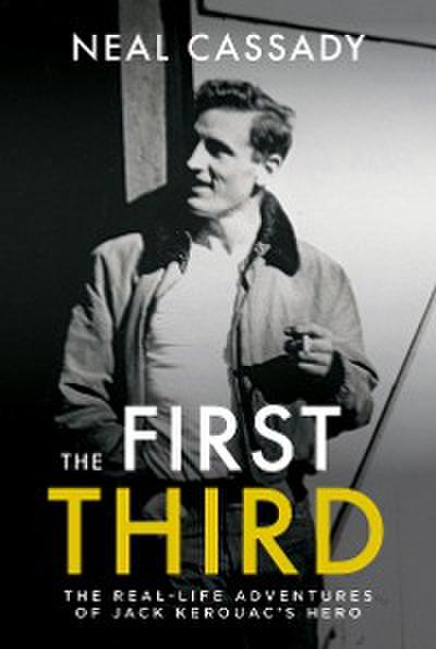 The First Third (eBook, EPUB) - Neal Cassady