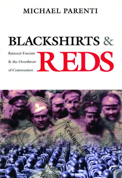 Blackshirts and Reds (eBook, EPUB) - Michael Parenti