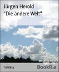 "Die andere Welt"