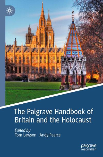 The Palgrave Handbook of Britain and the Holocaust