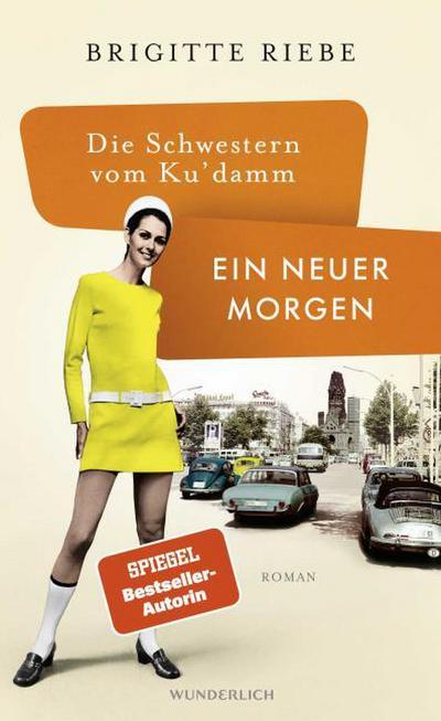 Die Schwestern vom Ku’damm: Ein neuer Morgen