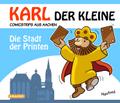 Karl der Kleine - Die Stadt der Printen