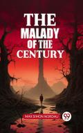 Malady Of The Century