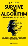 Survive the algorithm