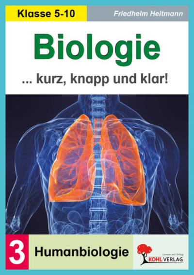 Biologie 3 - Grundwissen kurz, knapp und klar!