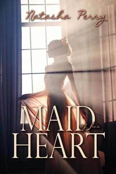 Maid of his Heart