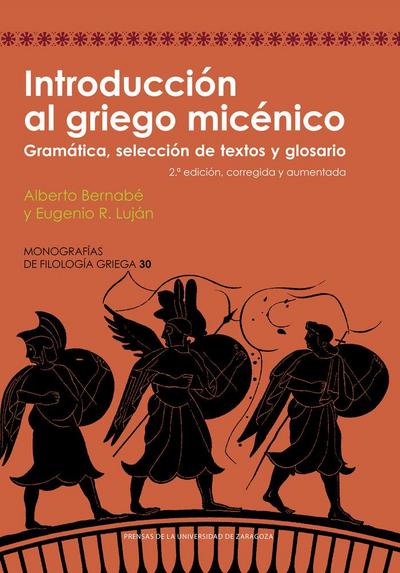 Introducción al griego micénico : gramática, selección de textos y glosario