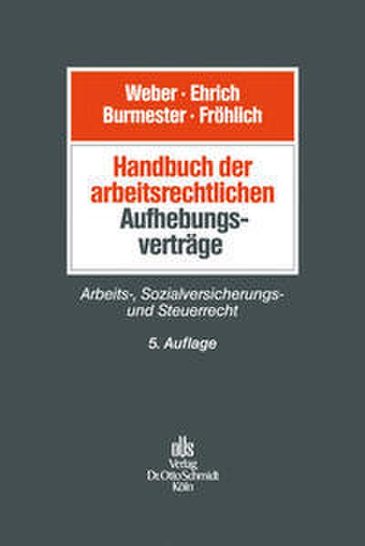 Handbuch der arbeitsrechtlichen Aufhebungsverträge
