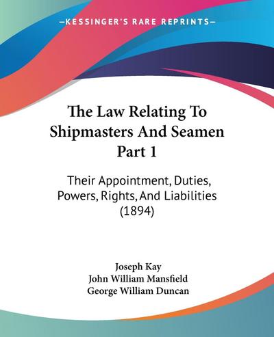 The Law Relating To Shipmasters And Seamen Part 1