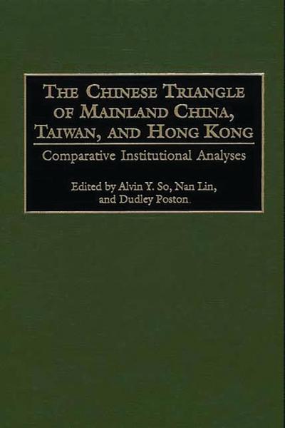 The Chinese Triangle of Mainland China, Taiwan, and Hong Kong