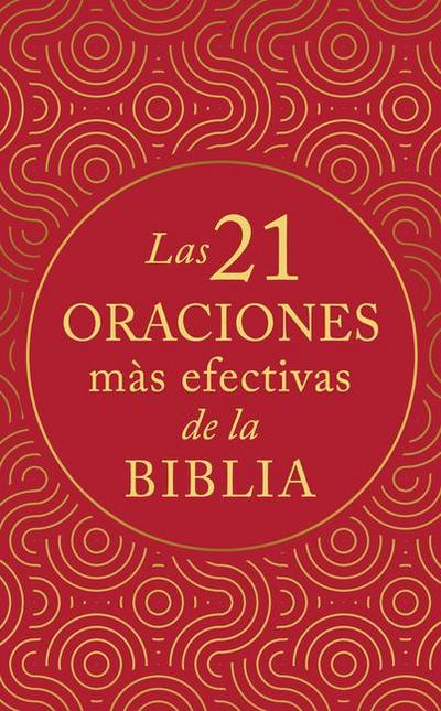 Las 21 Oraciones Más Efectivas de la Biblia