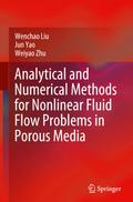 Analytical and Numerical Methods for Nonlinear Fluid Flow Problems in Porous Media