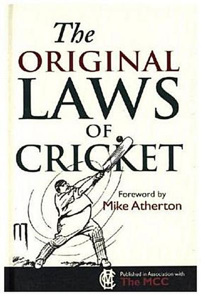 The Original Laws of Cricket