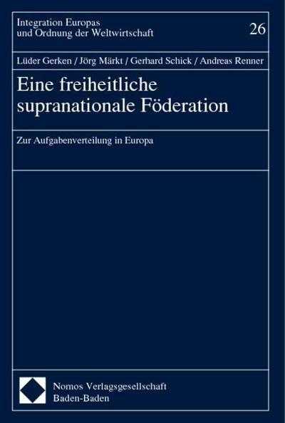 Eine freiheitliche supranationale Föderation