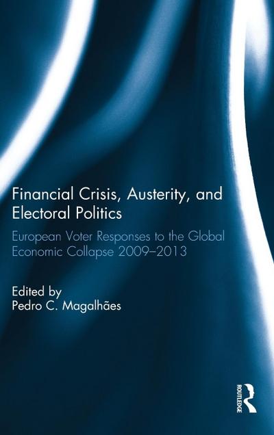Financial Crisis, Austerity, and Electoral Politics