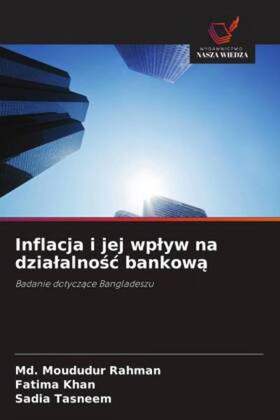 Inflacja i jej wp¿yw na dzia¿alno¿¿ bankow¿