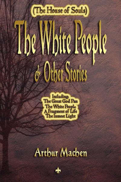 The White People and Other Stories