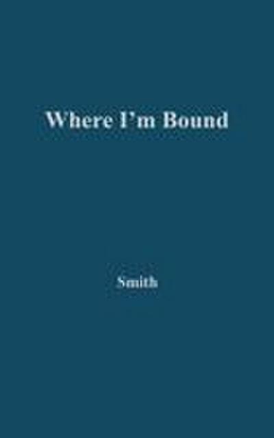 Where I’m Bound