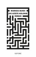 Die letzte Kolonie