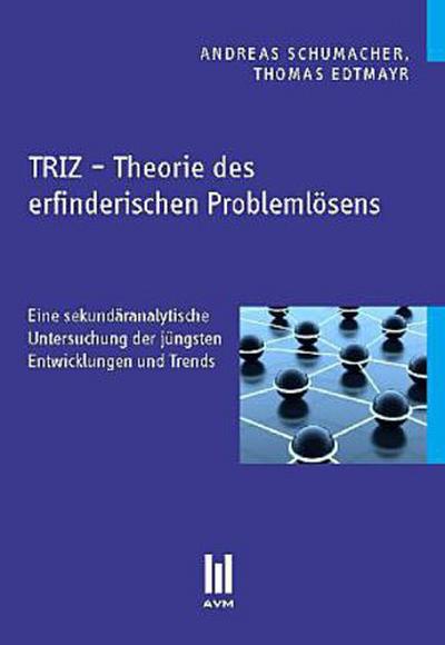 TRIZ - Theorie des erfinderischen Problemlösens