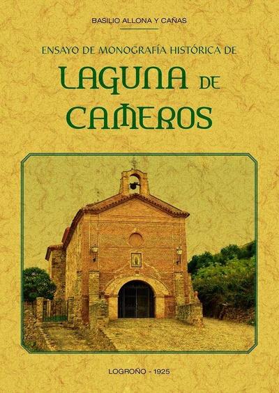 Laguna de Cameros. Ensayo de monografía histórica