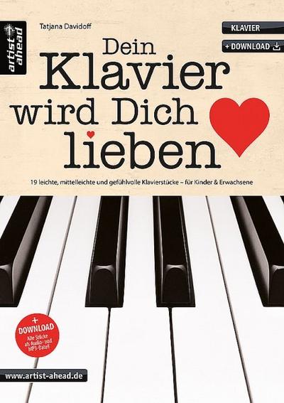 Dein Klavier wird Dich lieben