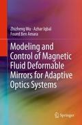 Modeling and Control of Magnetic Fluid Deformable 