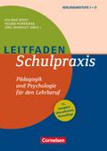Leitfaden Schulpraxis - Pädagogik und Psychologie für den Lehrberuf