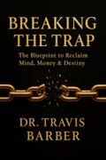 BREAKING THE TRAP