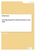 Das Eigenkapital im Jahresabschluss nach IFRS