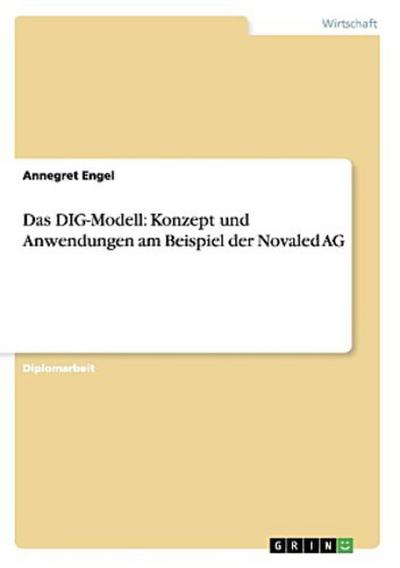 Das DIG-Modell: Konzept und Anwendungen am Beispiel der Novaled AG