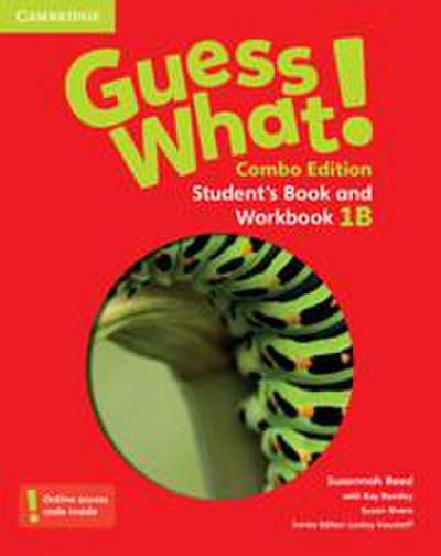 Guess What! Level 1 Student’s Book and Workbook B with Online Resources Combo Edition