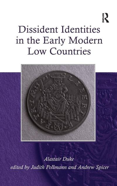Dissident Identities in the Early Modern Low Countries