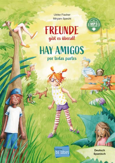 Freunde gibt es überall. Kinderbuch Deutsch-Spanisch mit MP3-Hörbuch zum Herunterladen